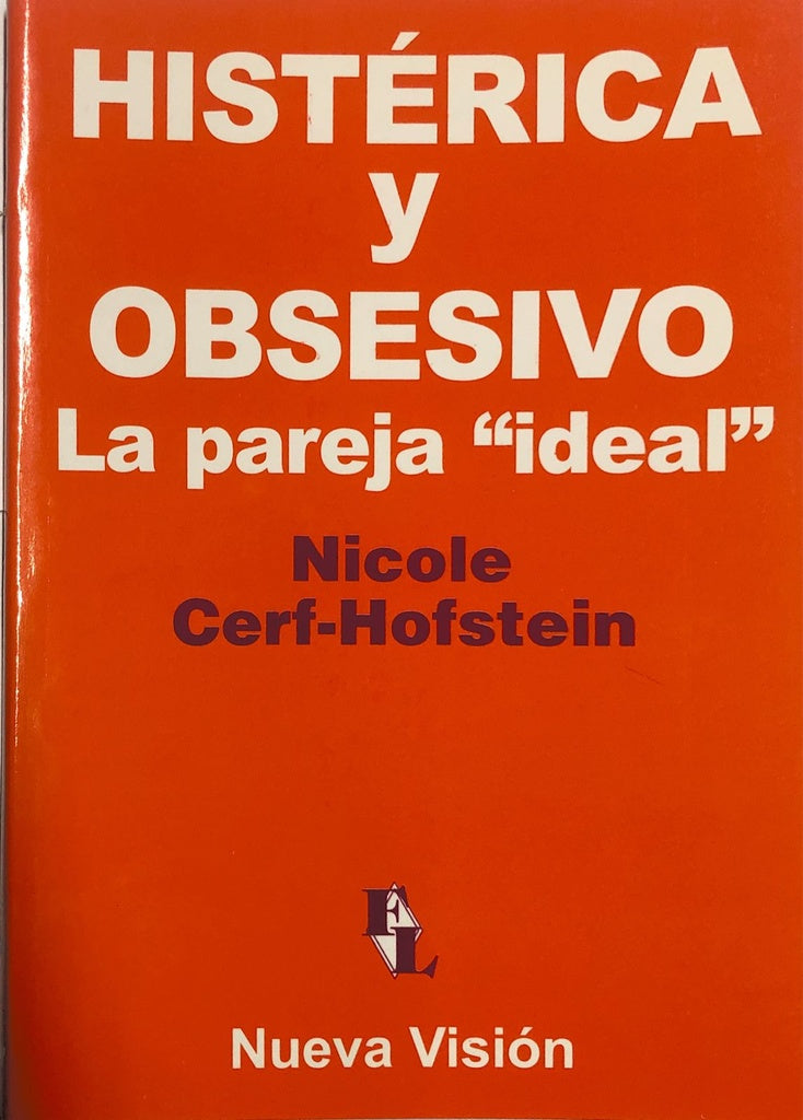 Histérica y obsesivo | Nicole Cerf-Hofstein