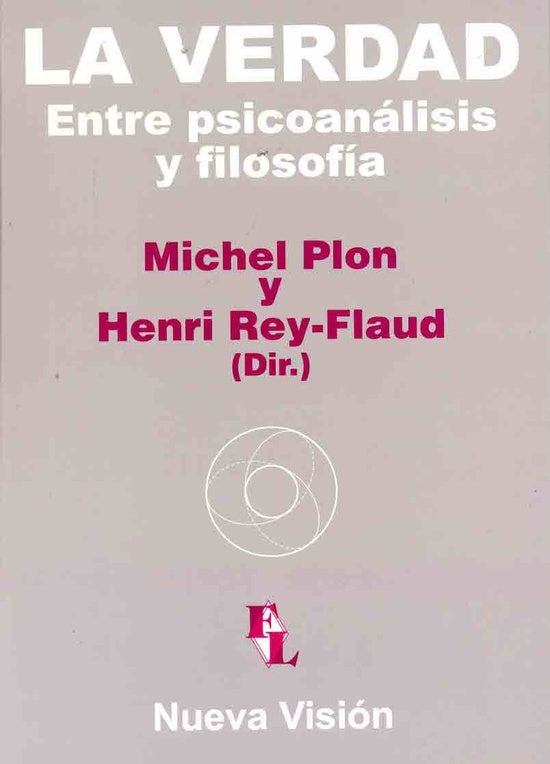 LA VERDAD ENTRE PSICOANALISIS Y FILOSOFIA.. | Plon, Rey-Flaud