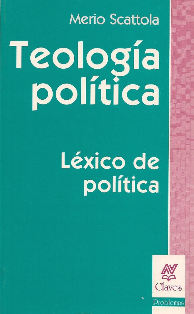 TEOLOGIA POLITICA LEXICO DE POLITICA.. | Merio Scattola