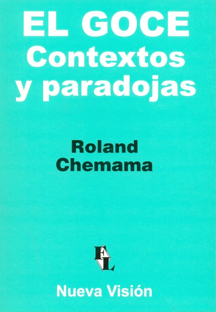 El goce - Contextos y paradojas | Roland Chemama
