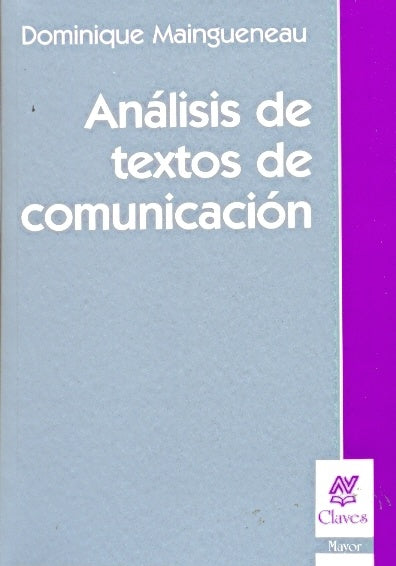 Análisis de textos de comunicación | Dominique Maingueneau