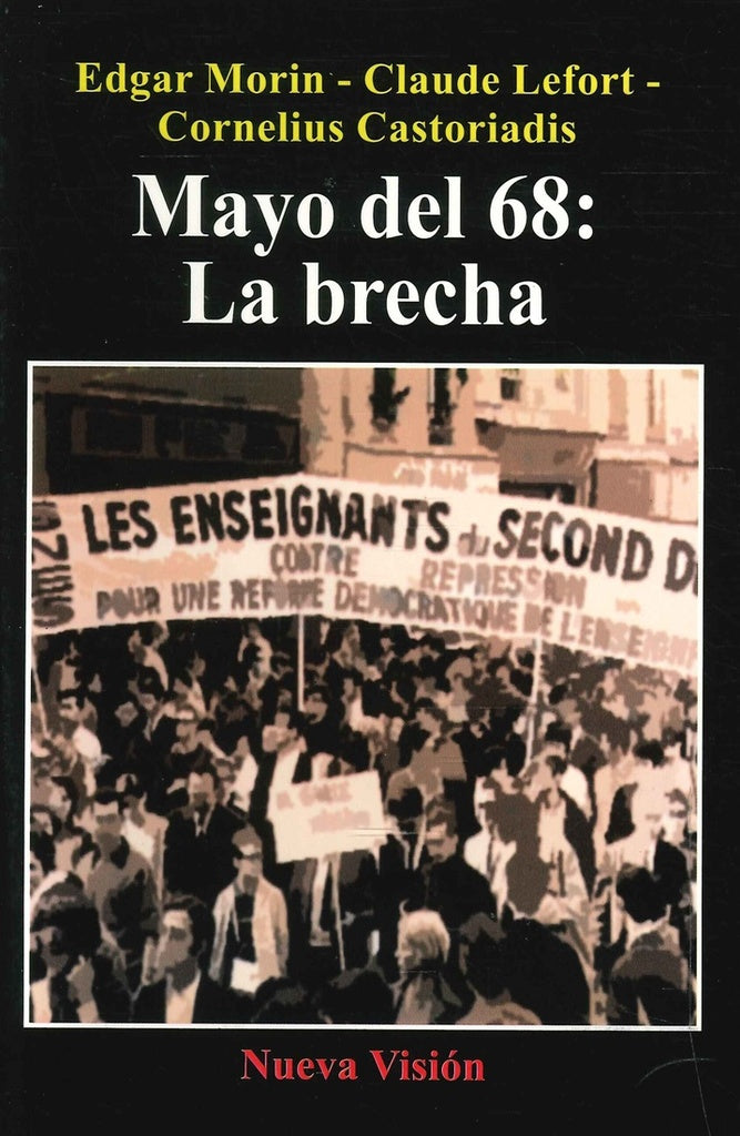 MAYO DEL 68, LA BRECHA.. | Castoriadis, Lefort y otros