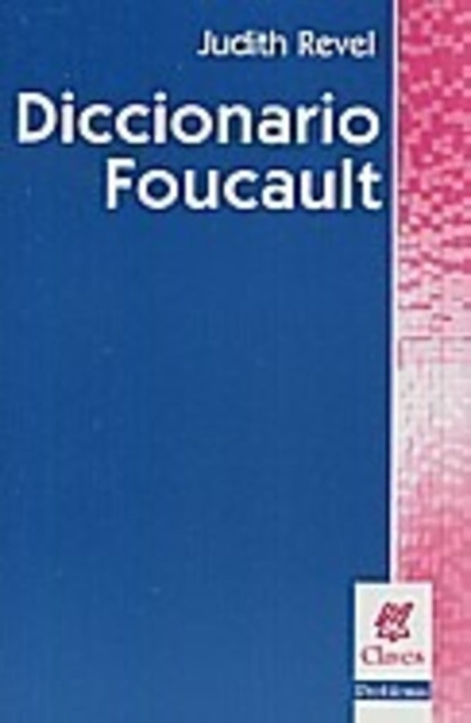 DICCIONARIO FOUCAULT.. | Judith Revel