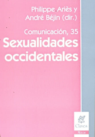 COMUNICACIÓN 35. SEXUALIDADES OCCIDENTALES.. | Philippe Ariès