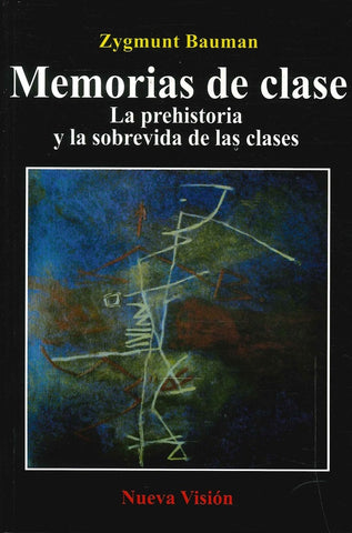 MEMORIAS DE CLASE.. | Zygmunt Bauman