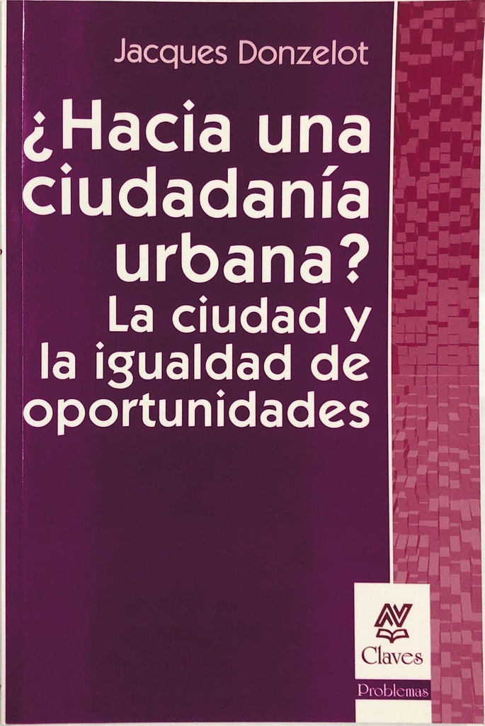 ¿HACIA UNA CIUDADANÍA URBANA?.. | Jacques Donzelot