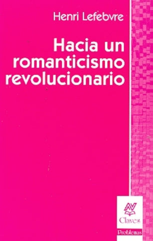 HACIA UN ROMANTICISMO REVOLUCIONARIO..