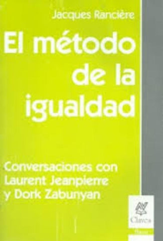 El método de la igualdad | Jacques Ranciere