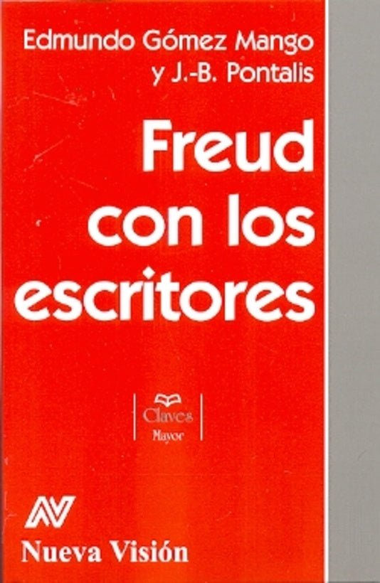 FREUD CON LOS ESCRITORES.. | EDMUNDO GOMEZ MANGO