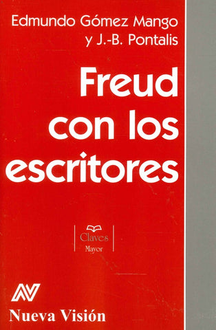 FREUD CON LOS ESCRITORES.. | EDMUNDO GOMEZ MANGO