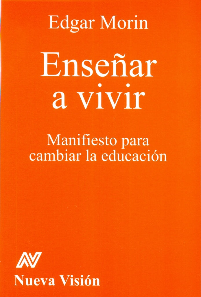 Enseñar a vivir | Edgar Morin