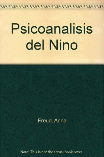 PSICOANALISIS DEL NIÑO | Anna Freud