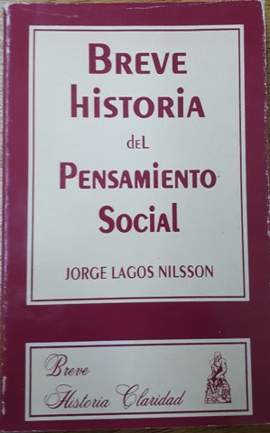 Breve historia Claridad del pensamiento social | Jorge Lagos Nilsson