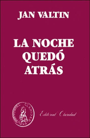 Noche quedó atrás, La | Jan Valtin