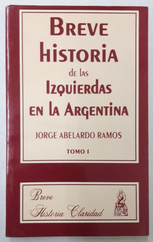 Breve historia de las izquierdas argentinas | Abelardo Ramos