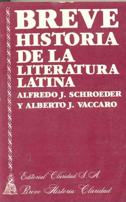 Breve historia de la literatura latina | Schooeder-Vaccaro