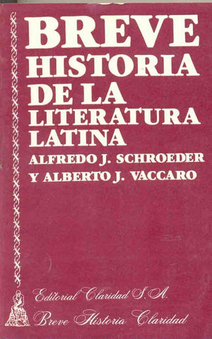 Breve historia de la literatura latina | Schooeder-Vaccaro