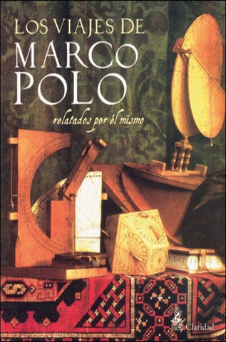 Viajes de de Marco Polo relatados por el mismo, Los