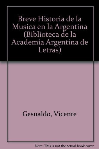 Breve historia de la música en la Argentina | Vicente Gesualdo