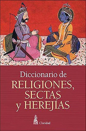 Diccionario de religiones secretas y herejias  | Luis Alberto Ruiz
