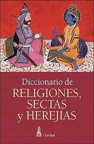 Diccionario de religiones secretas y herejias  | Luis Alberto Ruiz