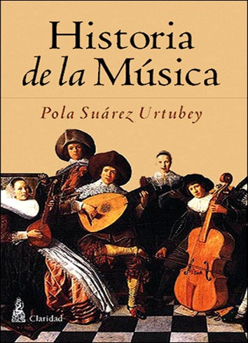 Historia de la música | Pola Suárez Urtubey