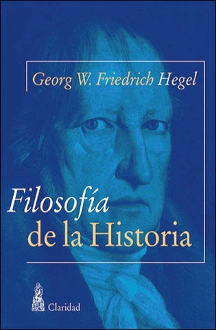 Filosofía de la historia | G. W. Friedrich Hegel