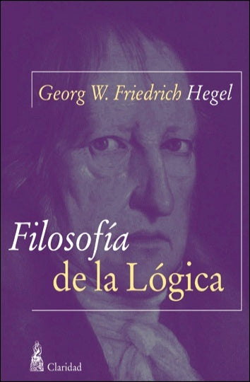 Filosofía de la lógica | G. W. Friedrich Hegel