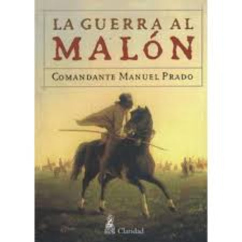 La guerra al malón | Manuel Prado