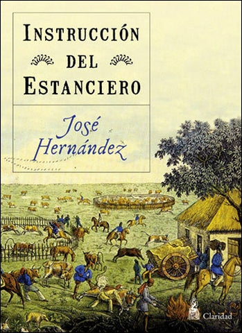 Instrucción del estanciero | José Hernández
