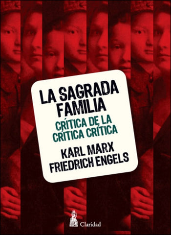 La sagrada familia | Marx, Engels, Liacho