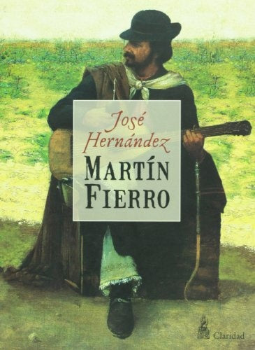 El Martín Fierro | José Hernández