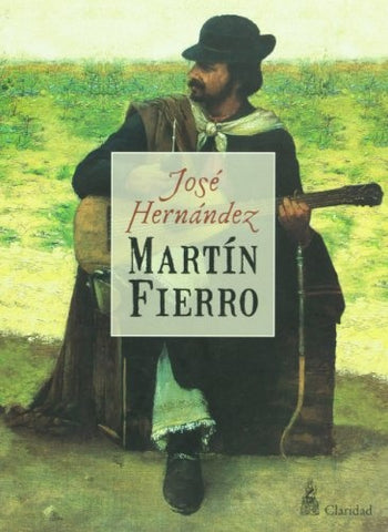 El Martín Fierro | José Hernández