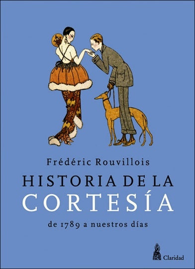Historia de la cortesía | Rouvillois, Giménez