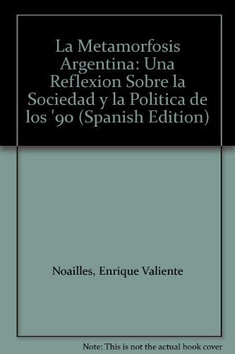 Metamorfosis argentina, La | Enrique Valiente Noailles