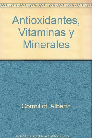 ANTIOXIDANTES, VITAMINAS Y MINERALES