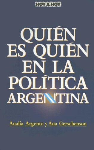 Quién es quién en la política argentina | Gerschenson-Argento