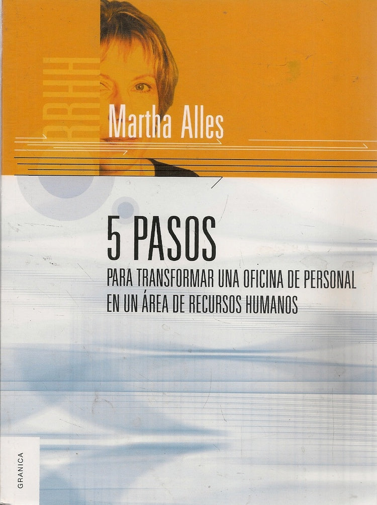 Cinco pasos para transformar una oficina de personal en un área de recursos humanos | Martha Alicia Alles