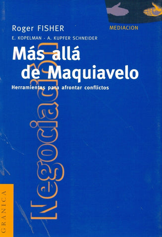 MAS ALLA DE MAQUIAVELO.. | Fisher y otros