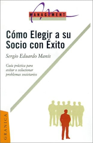 Cómo elegir a su socio con éxito | Sergio Manis