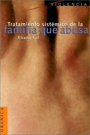 Tratamiento sistémico de la familia que abusa | Gil-Leal