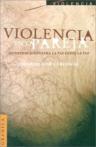 Violencia en la pareja  | Eduardo José Cárdenas