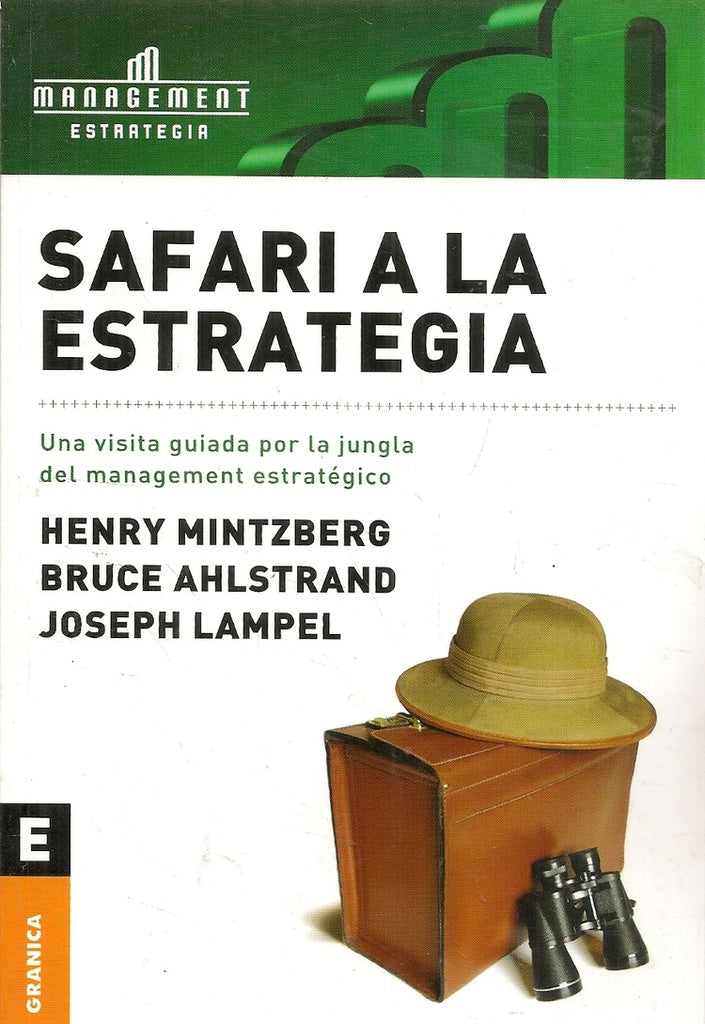 Safari a la estrategia | Mintzberg-Ahistrand-Oklander