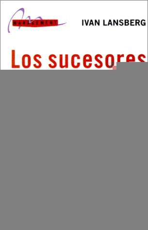 Sucesores en la empresa familiar, Los | Lansberg-Merli
