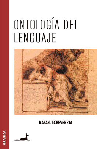 ONTOLOGIA DEL LENGUAJE.. | Rafael Echeverría