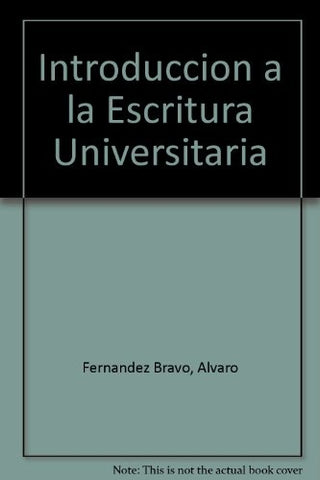 Introducción a la escritura universitaria | Fernández Bravo-Torre