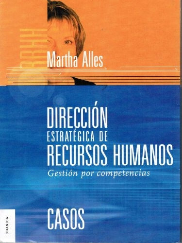 Dirección estratégica de recursos humanos | Martha Alicia Alles