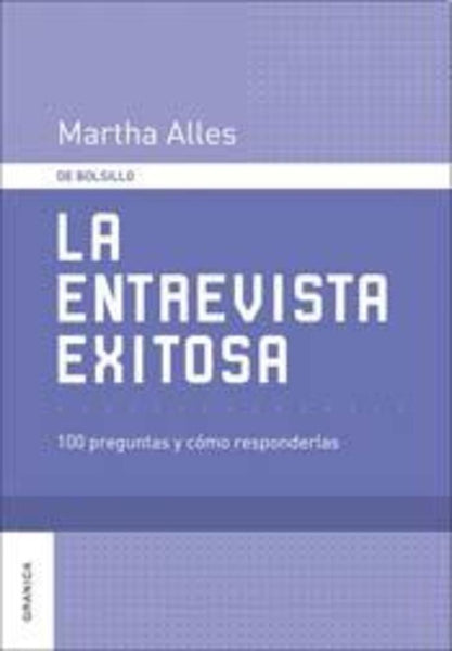 LA ENTREVISTA EXITOSA.. | Martha Alicia Alles