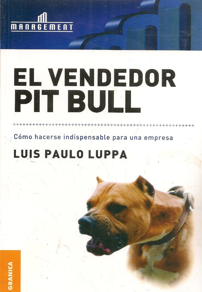EL VENDEDOR PIT BULL.. | Luis Paulo Luppa