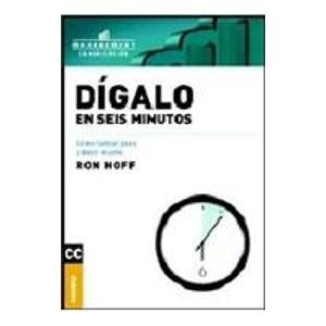 Digalo En Seis Minutos | Ron Hoff
